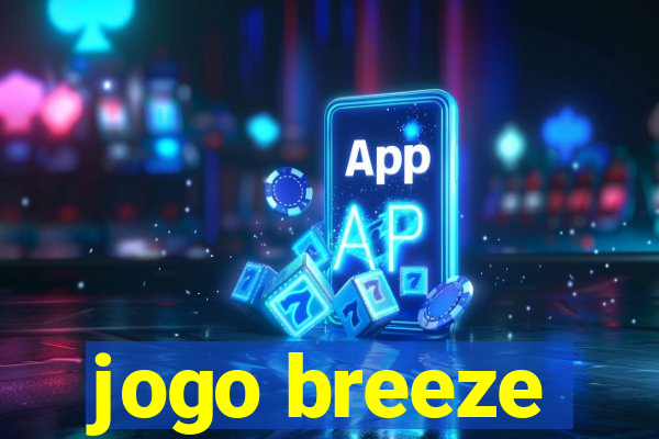 jogo breeze